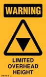 Warning - Limited Overhead Height